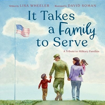 It Takes A Family To Serve: A Tribute To Military Families-..