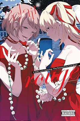 Éclair Rouge: A Girls' Love Anthology That Resonates In Your Heart-..