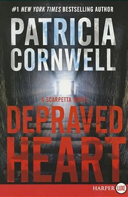 Depraved Heart: A Scarpetta Novel-..