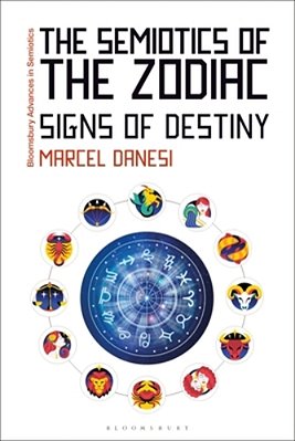 The Semiotics Of The Zodiac: Signs Of Destiny-..