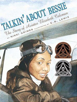 Talkin' About Bessie: The Story Of Aviator Elizabeth Coleman-..