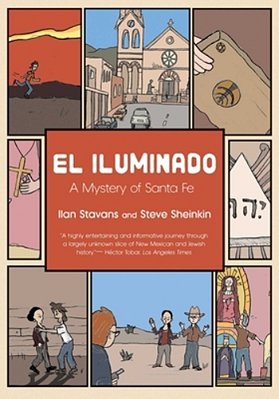 El Iluminado: A Mystery Of Santa Fe-..
