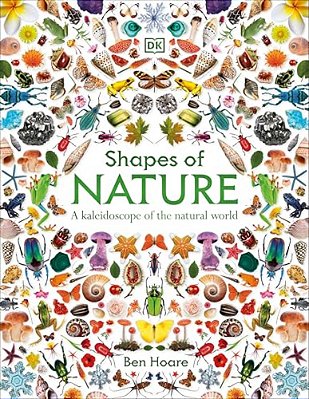 Shapes Of Nature: A Kaleidoscope Of The Natural World-..