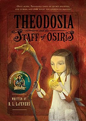 Theodosia And The Staff Of Osiris-..