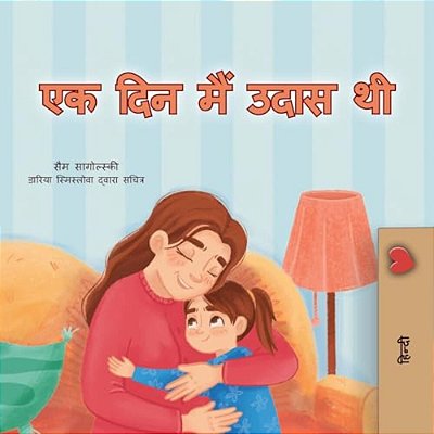 When I Am Gloomy (Hindi Children's Book)-..