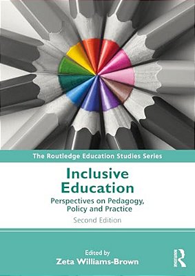 Inclusive Education: Perspectives On Pedagogy, Policy And Practice-..