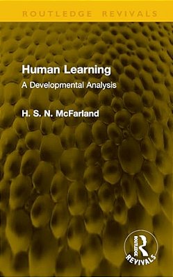 Human Learning: A Developmental Analysis-..
