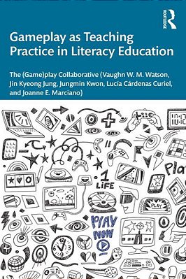Gameplay As Teaching Practice In Literacy Education-..