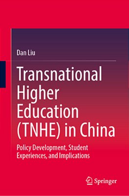 Transnational Higher Education (Tnhe) In China: Policy Development, Student Experiences, And Implications-..