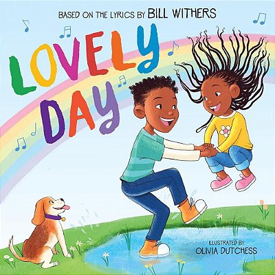 Lovely Day (Picture Book Based On The Song By Bill Withers)-..