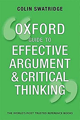 Oxford Guide To Effective Argument And Critical Thinking-..
