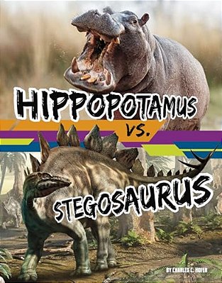 Hippopotamus Vs. Stegosaurus-..