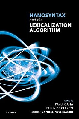 Nanosyntax And The Lexicalization Algorithm-..