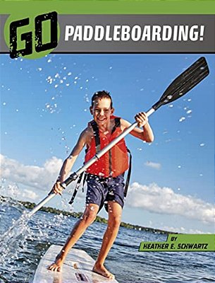 Go Paddleboarding!-..