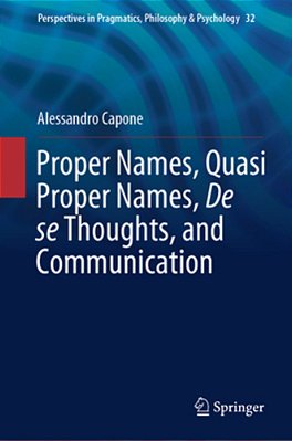 Proper Names, Quasi Proper Names, De Se Thoughts, And Communication-..