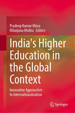 India's Higher Education In The Global Context: Innovative Approaches To Internationalization-..