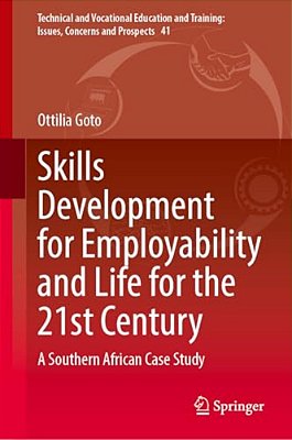 Skills Development For Employability And Life For The 21St Century: A Southern African Case Study-..