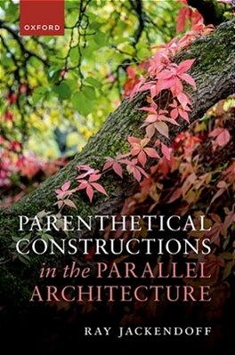 Parenthetical Constructions In The Parallel Architecture-..