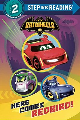 Here Comes Redbird! (DC Batman: Batwheels)-..