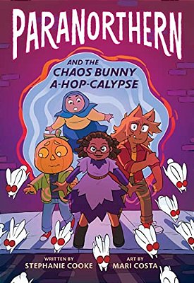 Paranorthern: And The Chaos Bunny A-Hop-calypse-..