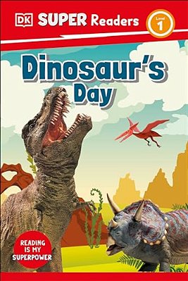 Dk Super Readers Level 1 Dinosaur's Day-..