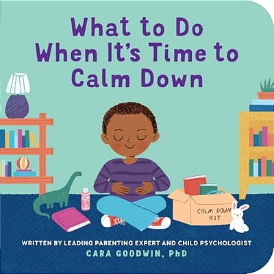 What To Do When It's Time To Calm Down-..