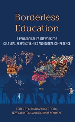 Borderless Education: A Pedagogical Framework For Cultural Responsiveness And Global Competence-..