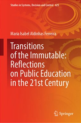 Transitions Of The Immutable: Reflections On Public Education In The 21St Century-..