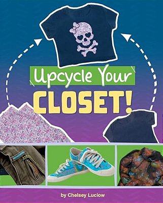 Upcycle Your Closet!-..