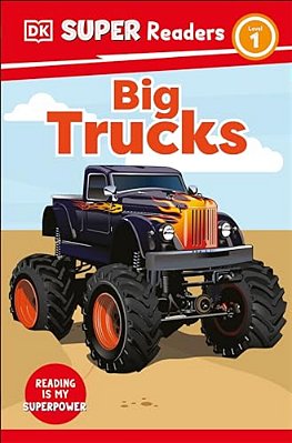 Dk Super Readers Level 1 Big Trucks-..