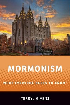 Mormonism: What Everyone Needs To Know(r)-..