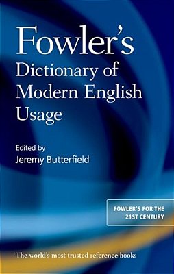 Fowler's Dictionary Of Modern English Usage-..