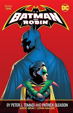 Batman And Robin By Peter J. Tomasi And Patrick Gleason Book One-..