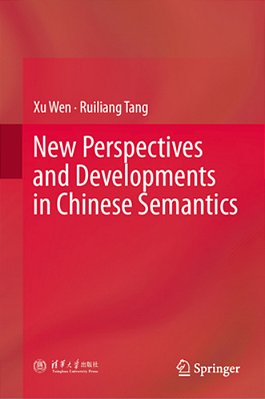 New Perspectives And Developments In Chinese Semantics-..