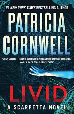 Livid: A Scarpetta Novel-..