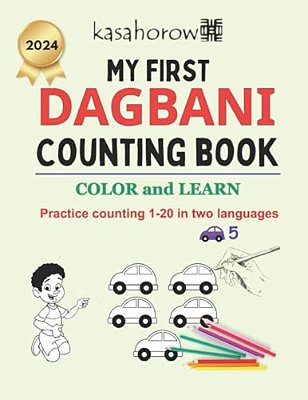 My First Dagbani Counting Book: Colour And Learn 1 2 3-..