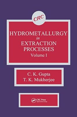 Hydrometallurgy In Extraction Processes, Volume I-..