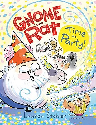 Gnome And Rat: Time To Party!: (A Graphic Novel)-..