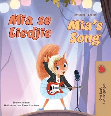 Mia's Song (Afrikaans English Bilingual Children's Book)-..