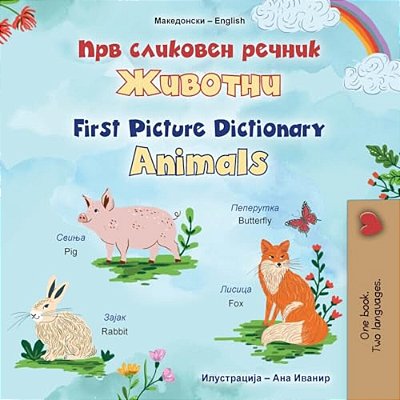 First Picture Dictionary - Animals (Macedonian English Bilingual Children's Book)-..