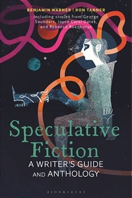Speculative Fiction: A Writer's Guide And Anthology-..