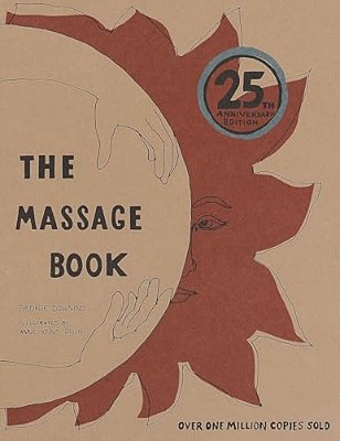 The Massage Book: 25Th Anniversary Edition-..