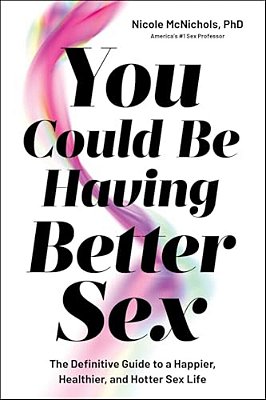 You Could Be Having Better Sex-..