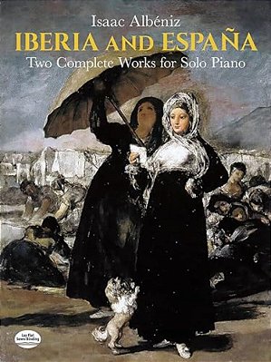 Iberia And España: Two Complete Works For Solo Piano-..