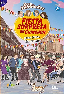 Los Fernández - Fiesta Sorpresa En Chinchón - Nivel A1 - Libro Con Audio Descargable-..