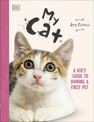 My Cat: Everything You Need To Know About Owning A New Pet-..