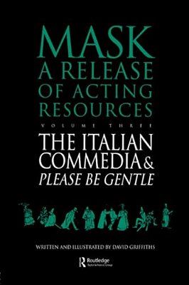 The Italian Commedia And Please Be Gentle-..