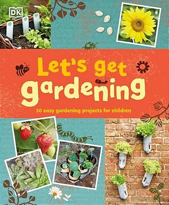 Let's Get Gardening-..
