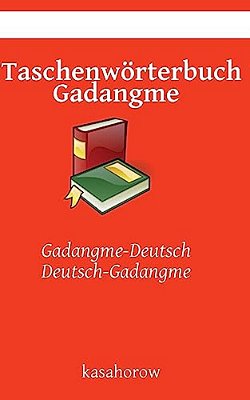 Taschenwörterbuch Gadangme: Gadangme-Deutsch, Deutsch-Gadangme-..