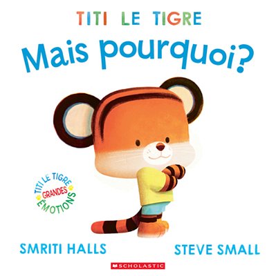 Titi Le Tigre: Mais Pourquoi?-..
